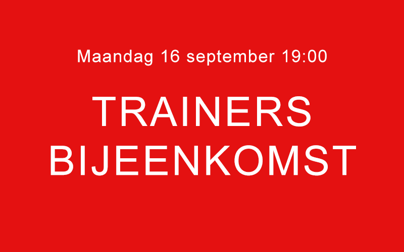  Trainersbijeenkomst maandag 16 september a.s.