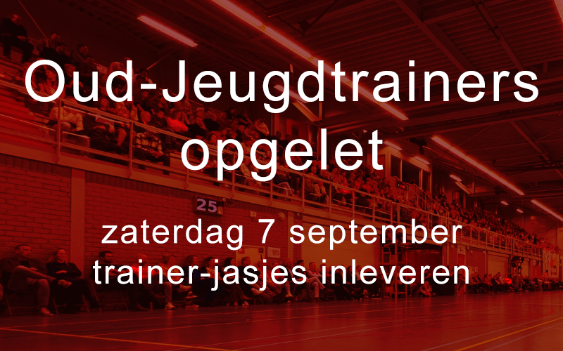 Inleveren Jeugdtrainer-jasjes zaterdag 7 september